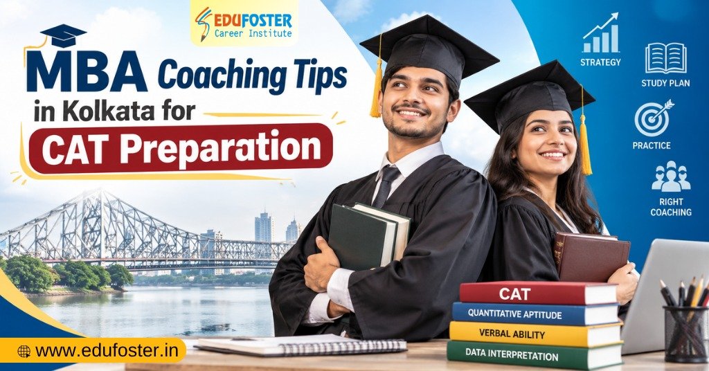MBA coaching tips in Kolkata for CAT preparation | Edufoster